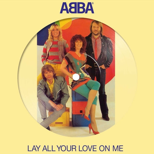 ABBA - Lay All Your Love On Me - Edition Limitée Picture