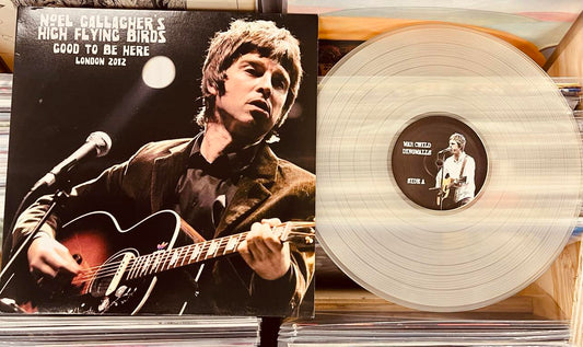 Noel Gallagher's High Flying Birds – Good To Be Here - London 2012 - CLEAR VINYL LP