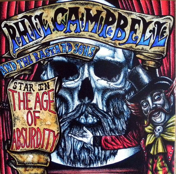 Phil Campbell And The Bastard Sons – The Age Of Absurdity - VINYL LP