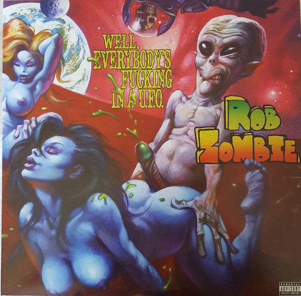 Rob Zombie - Well, Everybody's Fucking In A U.F.O LIMITED EDITION 10" VINYL EP