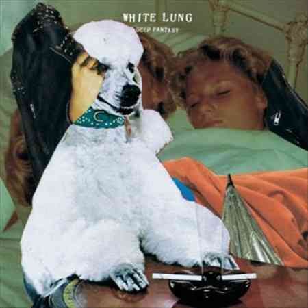 White Lung - DEEP FANTASY Vinyl